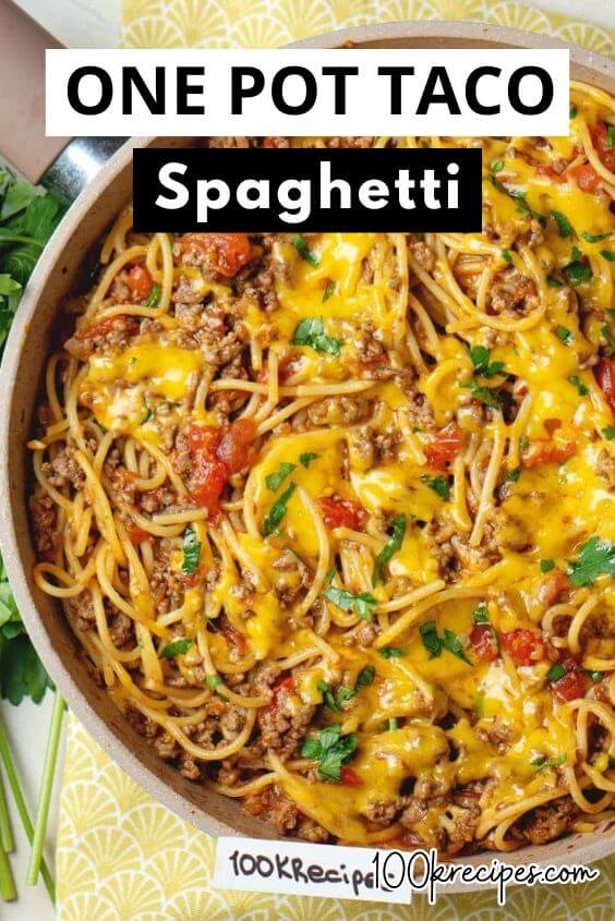 One Pot Taco Spaghetti Recipe - 100KRecipes