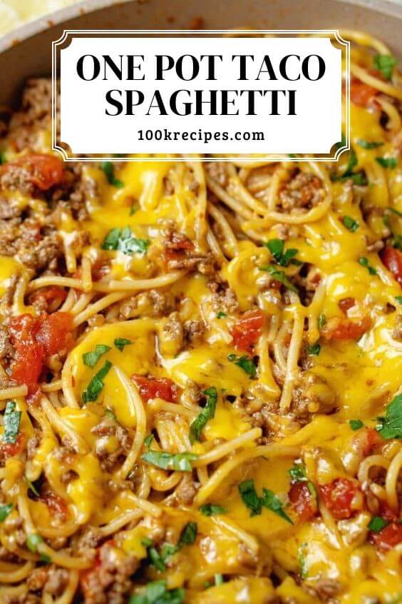 One Pot Taco Spaghetti Recipe - 100krecipes