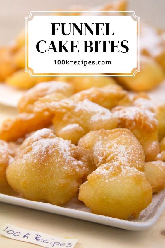 Easy Funnel Cake Bites Recipe - 100KRecipes