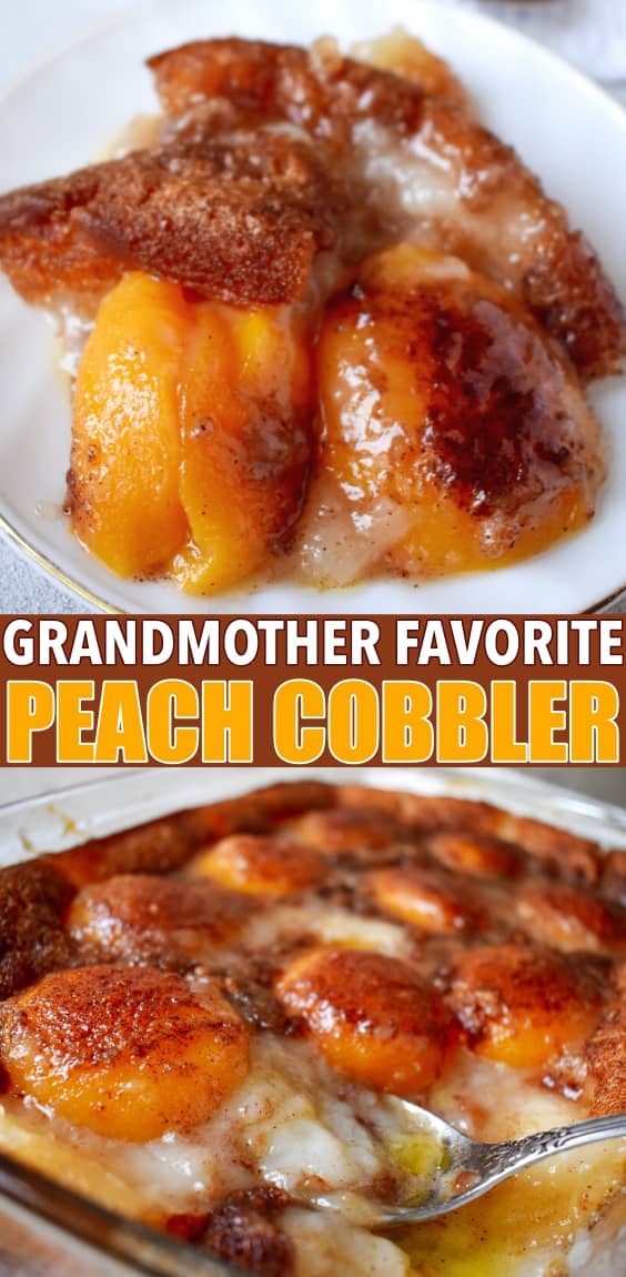 Grandmother's Favorite Peach Cobbler Recipe