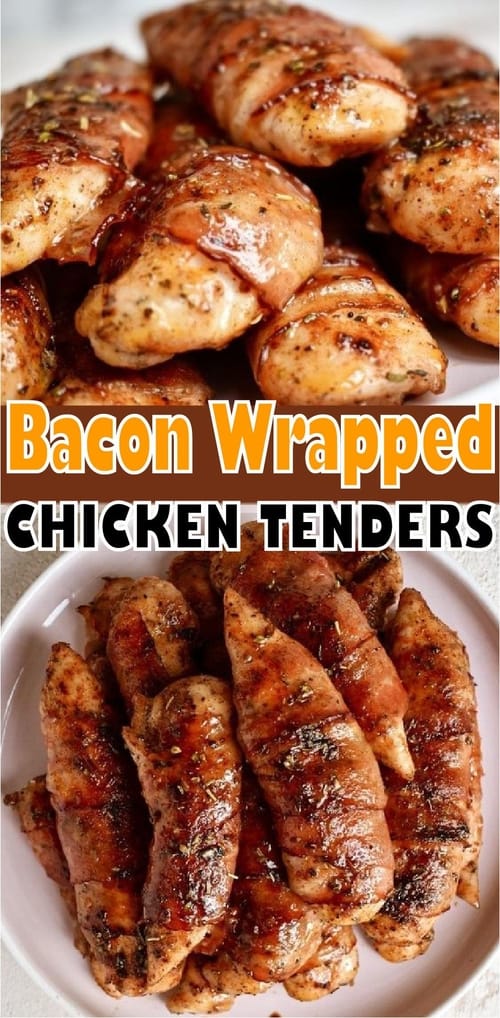 Bacon Wrapped Chicken Tenders Recipe | 100KRecipes