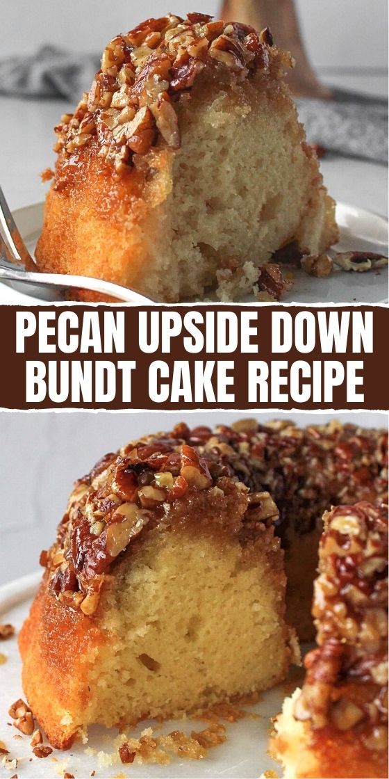 PECAN UPSIDE DOWN BUNDT CAKE RECIPE