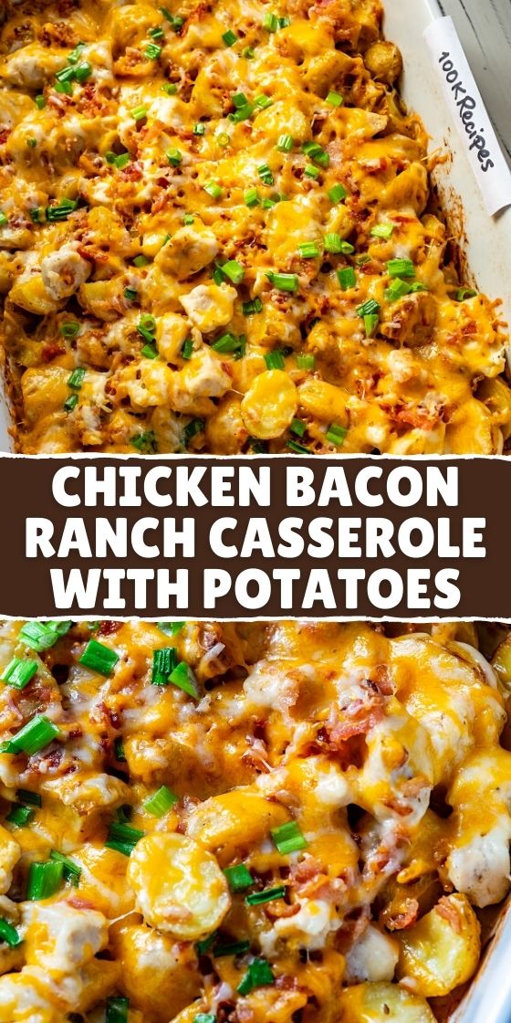 CHICKEN BACON RANCH CASSEROLE WITH POTATOES