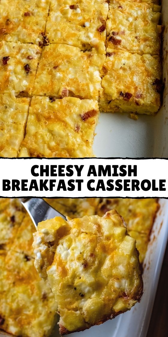 CHEESY AMISH BREAKFAST CASSEROLE