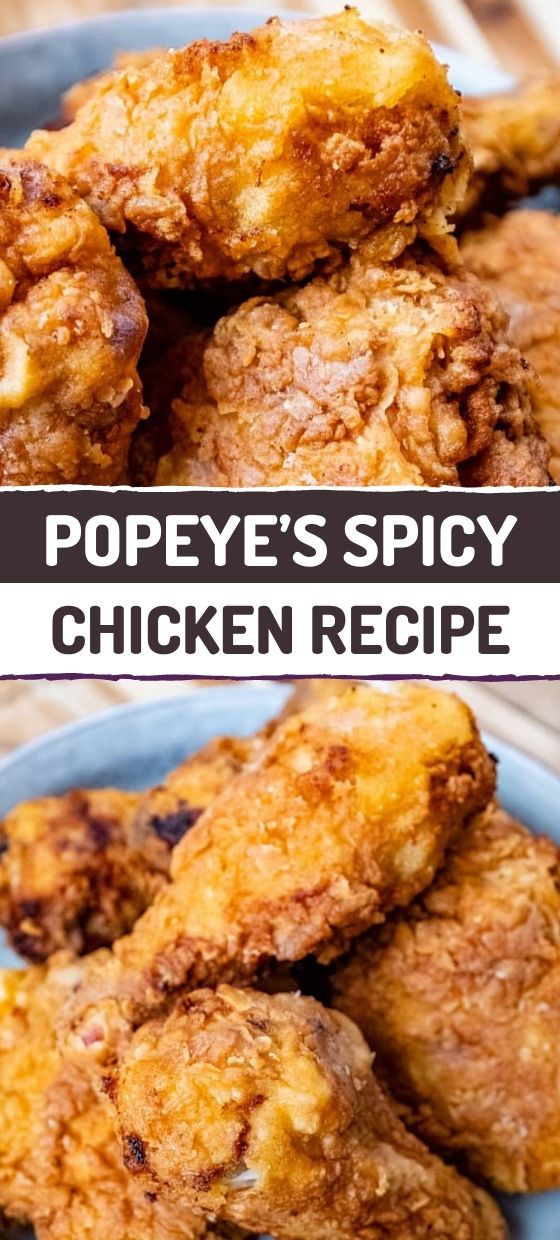 Popeye\'s Spicy Chicken Recipe
