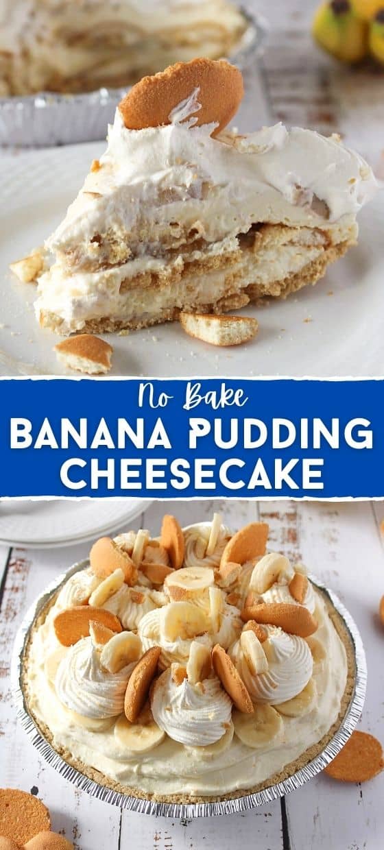 No Bake Banana Pudding Cheesecake