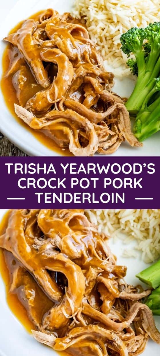 The Best Trisha Yearwood’s Crockpot Pork Tenderloin